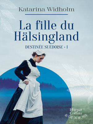 cover image of La Fille du Hälsingland